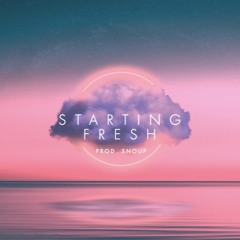 Starting Fresh