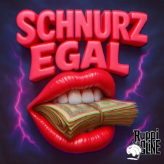 Schnurz Egal