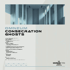OMNEUM 'Ghosts' [Mumuration Records]