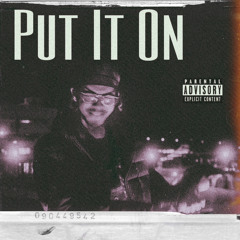 Put it on