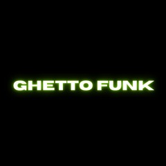 Ghetto Funk essential Mix April 2023