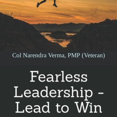 Download❤️[PDF]⚡️ Fearless Leadership - Lead to Win Unleash your Potential through Transform