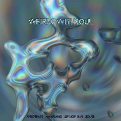 Weirdowithsoul- Multi-genre Mix