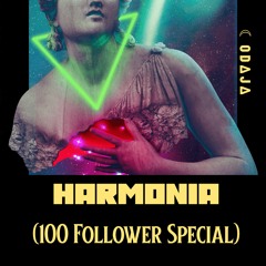 Harmonia (100 Follower Special)