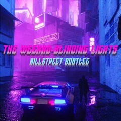 [FREE DL] The Weeknd - Blinding Lights (Millstreet Bootleg)