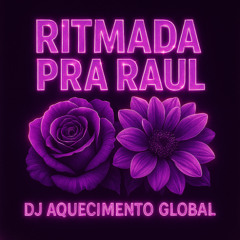 Ritmada pra Raul