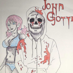 JOHN GOTTI [RE-UPLOAD]