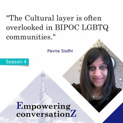 EZ47LGBTQ & the process of "coming out" with Dr.Pavna Sodhi