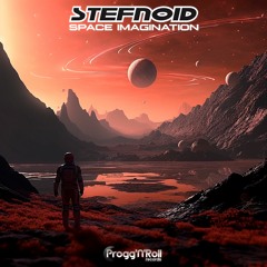Stefnoid - Space Imagination (Progg'N Roll Records)