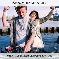 Noisily 2021 Mix Series - Vol.1 - Andreas Henneberg vs. Beth Lydi