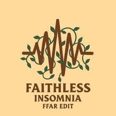 Faithless - Insomnia (FFAR Edit)