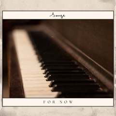 for now