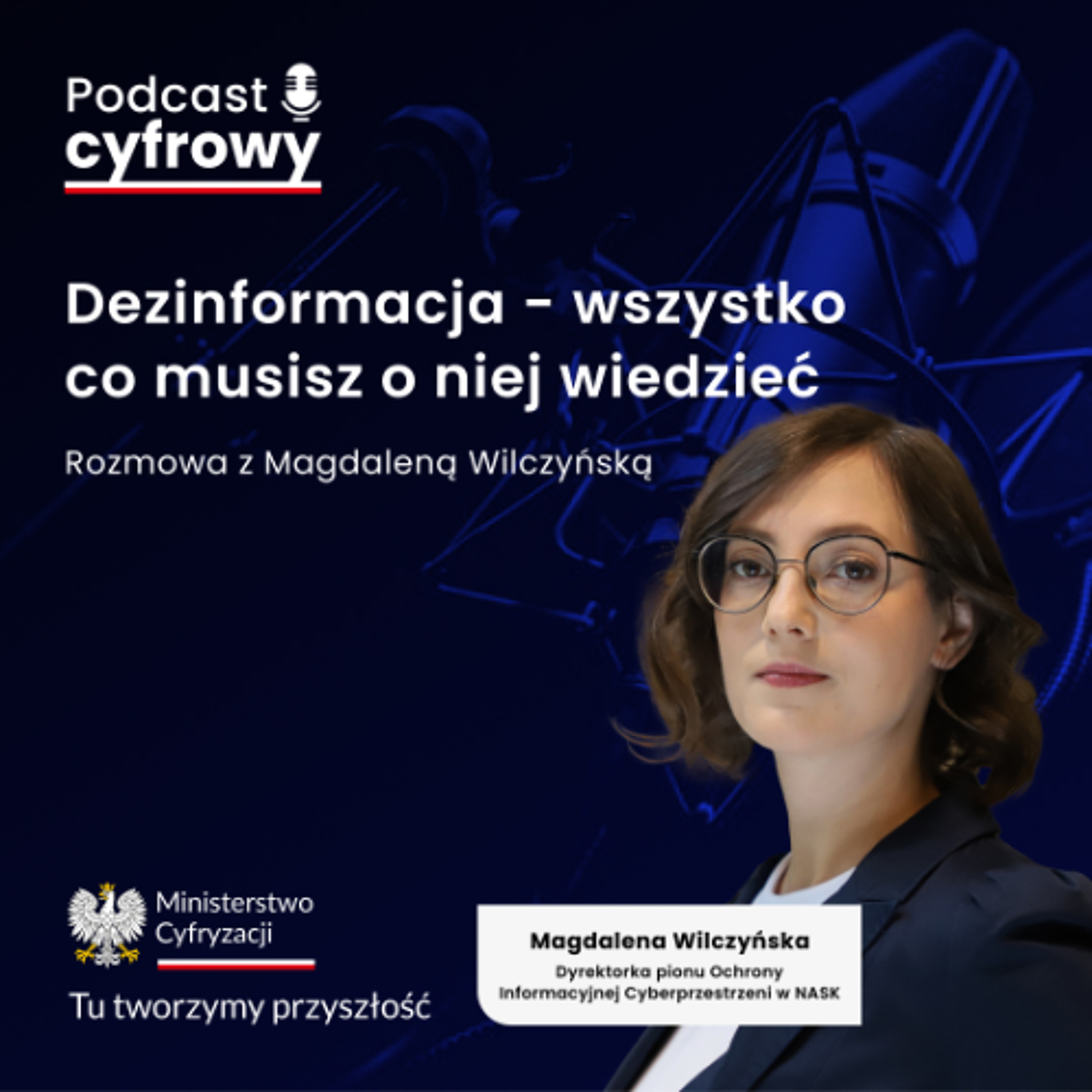 Dezinformacja – wszystko co musisz o niej wiedzieć. Rozmowa z Magdaleną Wilczyńską episode artwork