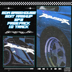 PPEAKK EDM BASS HOUSE EDIT MASH UP VOL.3 10 TRACK FREE PACK
