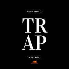 Niro Tha Dj - TRAP Tape Vol 1