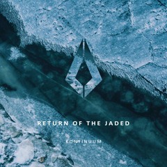 Return Of The Jaded Ft. Tania Zygar - Kontinuum (Original Mix)