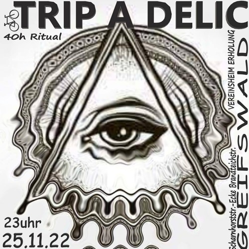 Master.Of.Trippy @Trip A Delic 40h Ritual