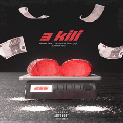 3 KILI (feat. Gumma Vybz)