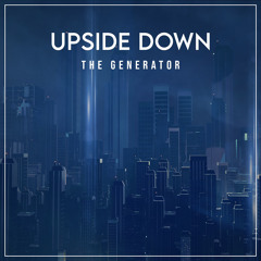 The Generator-Upside down