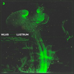 Premiere: WLKR - Lustrum [NACHTLAWAAI001]