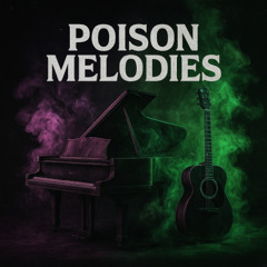 POISON MELODIES – Dark Guitar & Piano Trap  130 BPM  C# Minor