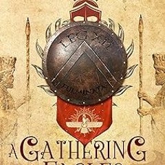 *= A Gathering of Eagles: A Novel of Rome and Parthia (Novels of Ancient Rome Book 2) BY: Lewis