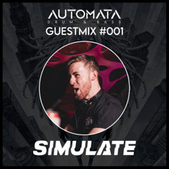 SIMULATE - Automata Drum & Bass GuestMix #001