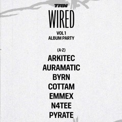 WIRED Vol 1. Album Party Live Sets