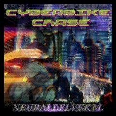 || Cyberbike Chase