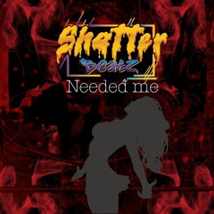 Needed Me (Free download)