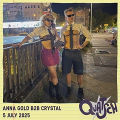Anna Gold b2b Crystal – Live at Quatsch 05.07.2025