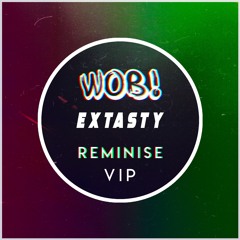 Extasty - Reminise VIP
