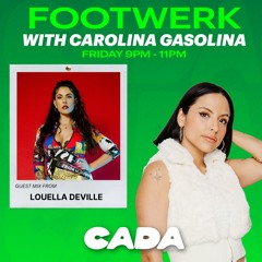 6. Footwerk with Carolina Gasolina - Guest Mix by Louella Deville