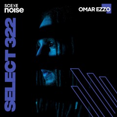 Select 322: Mixed by Omar Ezzo