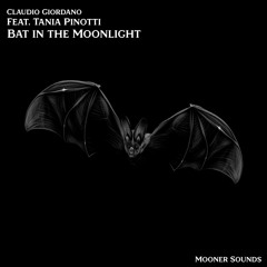 Bat in the Moonlight (feat. Tania Pinotti) (Extended Mix)