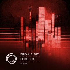 Break & Fox - Code Red (Dub Mix)