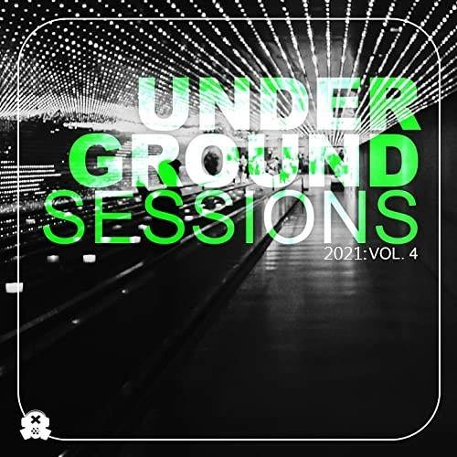 Underground Sessions 2021 Vol.4 (Continuous DJ Mix)