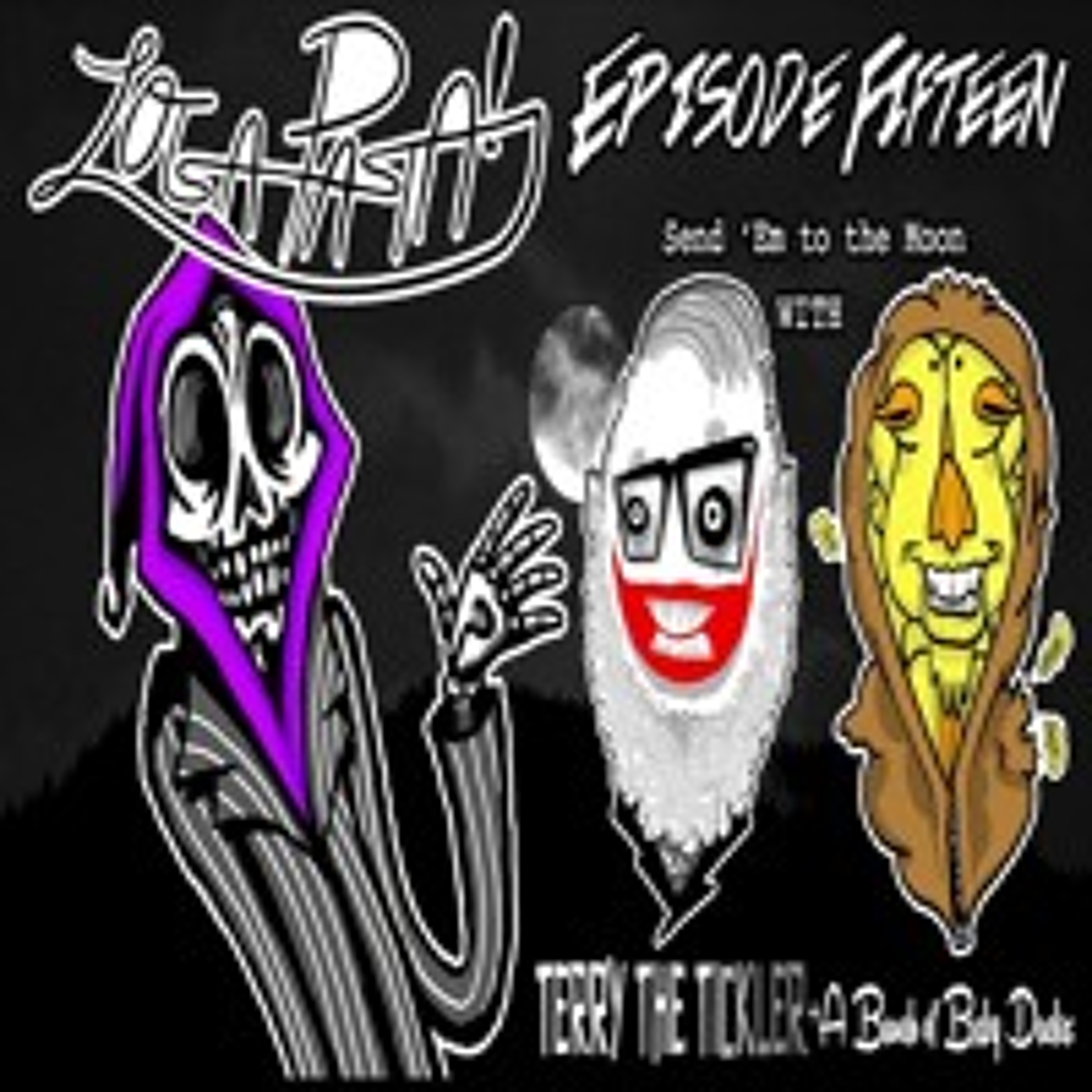 Episode Fifteen: Send 'Em To The Moon episode artwork