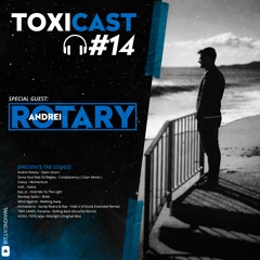 TOXICAST #14 - Guest: Andrei Rotary