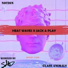 Heat Waves X JACK AND PLAY (DnB Remix)
