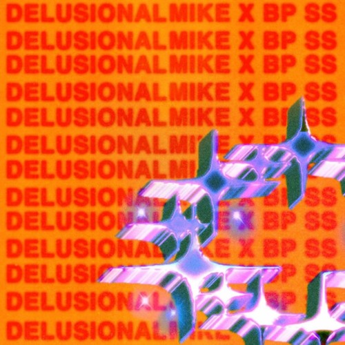 BPxSS S1:02: delusionalmike