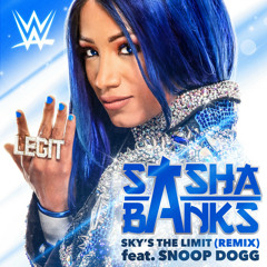 Sasha Banks – Sky's the Limit (Remix) [Entrance Theme] Feat. Snoop Dogg