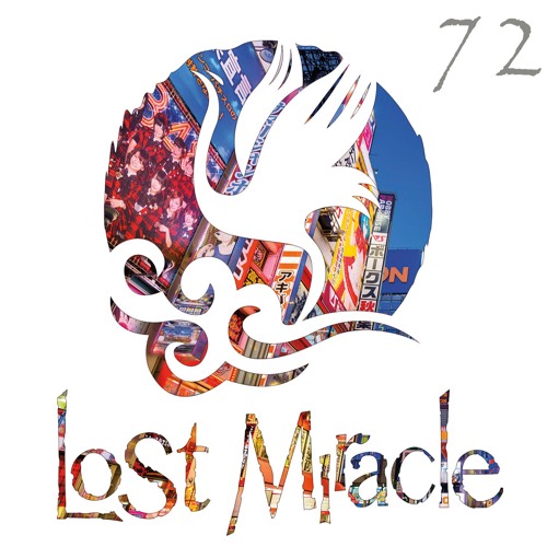 LOST MIRACLE RADIO 072