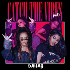 CATCH THE VIBES PART 5
