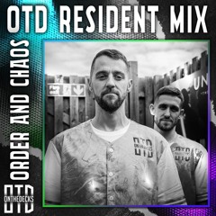Order And Chaos - OTD Resident Mix