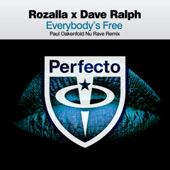 Everybody's Free (Paul Oakenfold Nu Rave Remix)