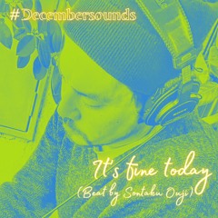 It's fine today (Beat by Sontaku Ouji)