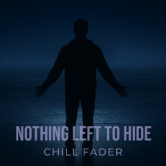 Nothing Left to Hide