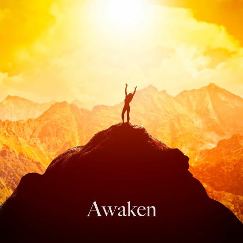 Awaken