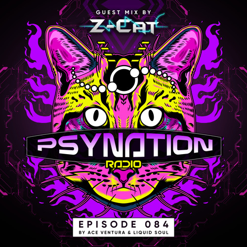Psy Nation Radio #084- incl. Z-Cat mix [Ace Ventura & Liquid Soul]